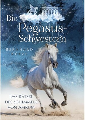 Buchcover Die Pegasus-Schwestern  | EAN 9783347458901 | ISBN 3-347-45890-7 | ISBN 978-3-347-45890-1