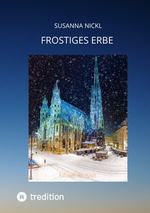 Buchcover Frostiges Erbe | Susanna Nickl | EAN 9783347467781 | ISBN 3-347-46778-7 | ISBN 978-3-347-46778-1