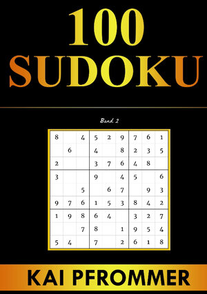 Buchcover Sudoku | 100 Sudoku von Einfach bis Schwer | Sudoku Puzzles (Sudoku Puzzle Books Series, Band 2) | Kai Pfrommer | EAN 9783347471245 | ISBN 3-347-47124-5 | ISBN 978-3-347-47124-5