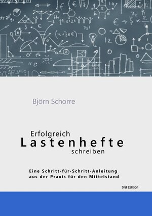Buchcover Erfolgreich Lastenhefte schreiben | Björn Schorre | EAN 9783347473966 | ISBN 3-347-47396-5 | ISBN 978-3-347-47396-6
