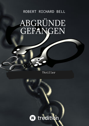 Buchcover Abgründe Gefangen - Der 2. Fall für Detektiv Waterspoon | Robert Richard Bell | EAN 9783347483255 | ISBN 3-347-48325-1 | ISBN 978-3-347-48325-5