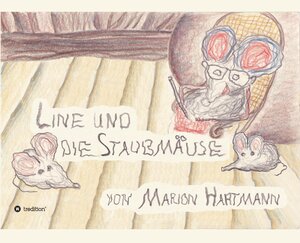 Buchcover Line und die Staubmäuse | Marion Hartmann | EAN 9783347484450 | ISBN 3-347-48445-2 | ISBN 978-3-347-48445-0