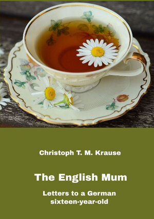 Buchcover The English Mum | Christoph T. M. Krause | EAN 9783347485259 | ISBN 3-347-48525-4 | ISBN 978-3-347-48525-9