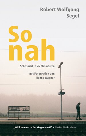Buchcover So nah | Robert Wolfgang Segel | EAN 9783347514928 | ISBN 3-347-51492-0 | ISBN 978-3-347-51492-8