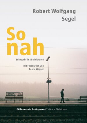 Buchcover So nah | Robert Wolfgang Segel | EAN 9783347514935 | ISBN 3-347-51493-9 | ISBN 978-3-347-51493-5