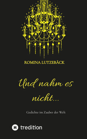 Buchcover Und nahm es nicht... | Romina Lutzebäck | EAN 9783347542648 | ISBN 3-347-54264-9 | ISBN 978-3-347-54264-8