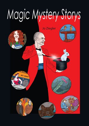 Buchcover MAGIC MYSTERY STORYS | Jo Ziegler | EAN 9783347554863 | ISBN 3-347-55486-8 | ISBN 978-3-347-55486-3