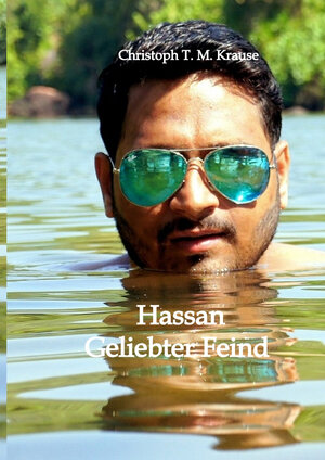 Buchcover Hassan - Geliebter Feind | Christoph T. M. Krause | EAN 9783347561595 | ISBN 3-347-56159-7 | ISBN 978-3-347-56159-5