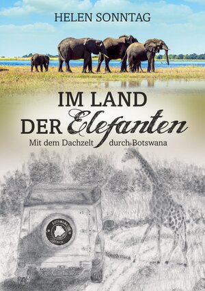 Buchcover Im Land der Elefanten • Mit dem Dachzelt durch Botswana | Helen Sonntag | EAN 9783347599314 | ISBN 3-347-59931-4 | ISBN 978-3-347-59931-4