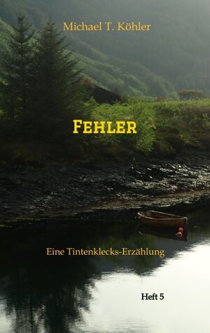 Buchcover Fehler | Michael T. Köhler | EAN 9783347606401 | ISBN 3-347-60640-X | ISBN 978-3-347-60640-1