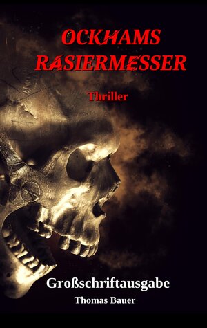 Buchcover Ockhams Rasiermesser | Thomas Bauer | EAN 9783347614406 | ISBN 3-347-61440-2 | ISBN 978-3-347-61440-6