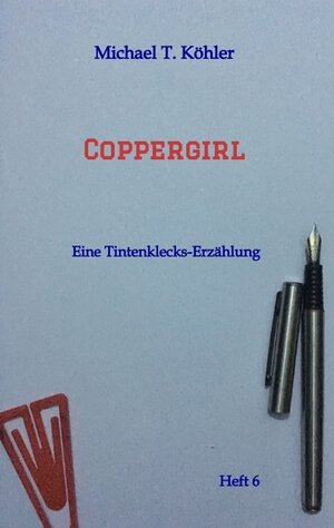 Buchcover Coppergirl | Michael T. Köhler | EAN 9783347615052 | ISBN 3-347-61505-0 | ISBN 978-3-347-61505-2