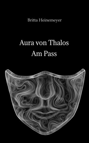 Buchcover Aura von Thalos | Britta Heinemeyer | EAN 9783347616301 | ISBN 3-347-61630-8 | ISBN 978-3-347-61630-1