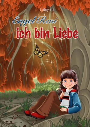 Buchcover Engel Reni - ich bin Liebe | Lateyniel | EAN 9783347631731 | ISBN 3-347-63173-0 | ISBN 978-3-347-63173-1