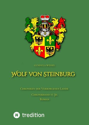 Buchcover Wolf von Steinburg | Gundula Wessel | EAN 9783347649873 | ISBN 3-347-64987-7 | ISBN 978-3-347-64987-3