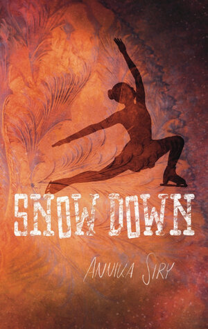 Buchcover Snow Down | Annika Siry | EAN 9783347652590 | ISBN 3-347-65259-2 | ISBN 978-3-347-65259-0