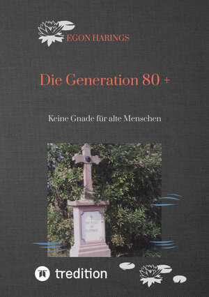 Buchcover Die Generation 80 + | Egon Harings | EAN 9783347652767 | ISBN 3-347-65276-2 | ISBN 978-3-347-65276-7