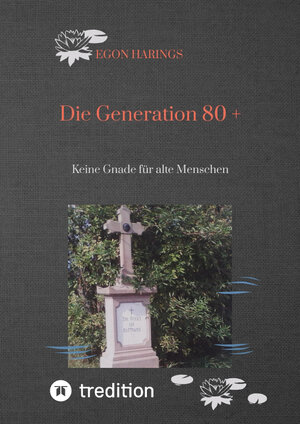 Buchcover Die Generation 80 + | Egon Harings | EAN 9783347652774 | ISBN 3-347-65277-0 | ISBN 978-3-347-65277-4