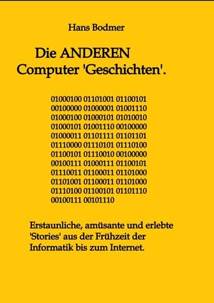 Buchcover Die ANDEREN Computer 'Geschichten'. | Hans Bodmer | EAN 9783347653559 | ISBN 3-347-65355-6 | ISBN 978-3-347-65355-9