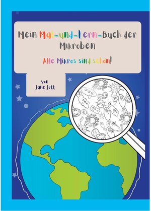 Buchcover Mein Mal-und-Lern-Buch der Mikroben  | EAN 9783347670846 | ISBN 3-347-67084-1 | ISBN 978-3-347-67084-6