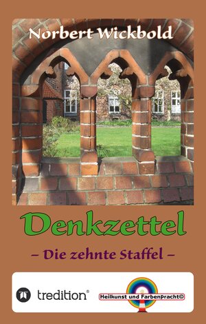 Buchcover Norbert Wickbold Denkzettel 10 | Norbert Wickbold | EAN 9783347671409 | ISBN 3-347-67140-6 | ISBN 978-3-347-67140-9