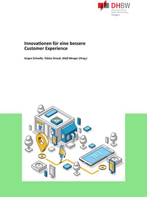 Buchcover Innovationen für eine bessere Customer Experience | Studienzentrum Wirtschaftsinformatik DHBW Stuttgart | EAN 9783347681903 | ISBN 3-347-68190-8 | ISBN 978-3-347-68190-3