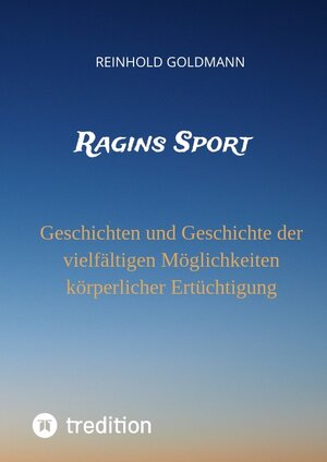 Buchcover Ragins Sport | Reinhold Goldmann | EAN 9783347683457 | ISBN 3-347-68345-5 | ISBN 978-3-347-68345-7