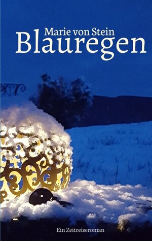 Buchcover Blauregen | Marie von Stein | EAN 9783347687318 | ISBN 3-347-68731-0 | ISBN 978-3-347-68731-8