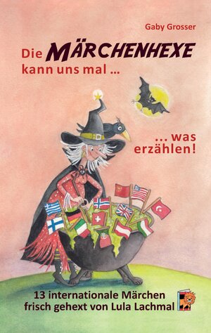 Buchcover Die Märchenhexe kann uns mal … was erzählen! | Gaby Grosser | EAN 9783347698161 | ISBN 3-347-69816-9 | ISBN 978-3-347-69816-1
