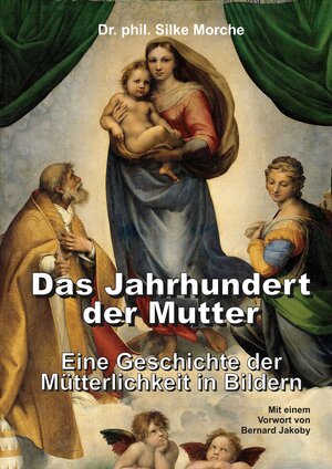 Buchcover Das Jahrhundert der Mutter | Silke Morche | EAN 9783347704244 | ISBN 3-347-70424-X | ISBN 978-3-347-70424-4