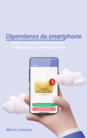 Buchcover Dipendenza da smartphone | Maria Lomana | EAN 9783347705265 | ISBN 3-347-70526-2 | ISBN 978-3-347-70526-5