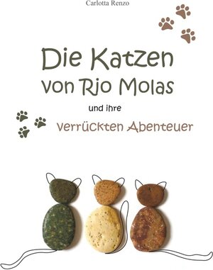 Buchcover Die Katzen von Rio Molas ...  | EAN 9783347706699 | ISBN 3-347-70669-2 | ISBN 978-3-347-70669-9