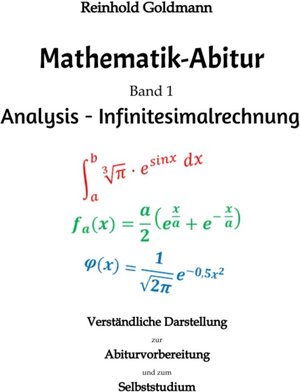 Buchcover Mathematik-Abitur  Band 1 / Mathematik-Abitur Band 1 Bd.1 - Reinhold Goldmann (ePub) | Reinhold Goldmann | EAN 9783347716889 | ISBN 3-347-71688-4 | ISBN 978-3-347-71688-9