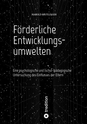 Buchcover Förderliche Entwicklungsumwelten | Marold Reutlinger | EAN 9783347718333 | ISBN 3-347-71833-X | ISBN 978-3-347-71833-3