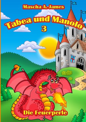 Buchcover Tabea und Manolo 3 | Mascha A. James | EAN 9783347724389 | ISBN 3-347-72438-0 | ISBN 978-3-347-72438-9