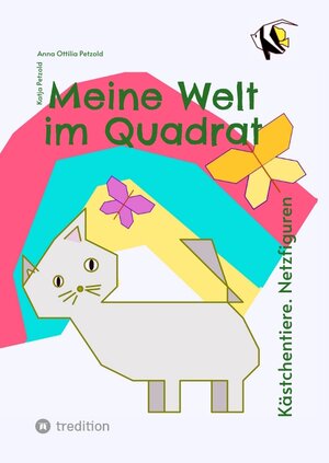 Buchcover Meine Welt im Quadrat | Anna Ottilia Petzold | EAN 9783347730762 | ISBN 3-347-73076-3 | ISBN 978-3-347-73076-2