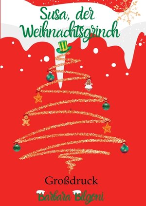 Buchcover Susa, der Weihnachtsgrinch | Barbara Bilgoni | EAN 9783347737006 | ISBN 3-347-73700-8 | ISBN 978-3-347-73700-6