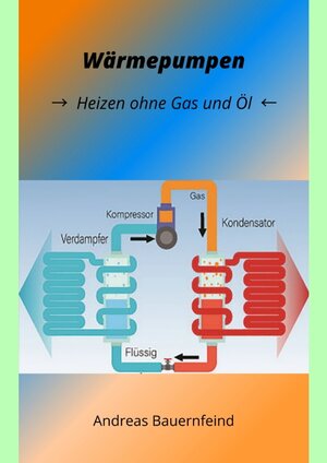 Buchcover Wärmepumpen | Andreas Bauernfeind | EAN 9783347739284 | ISBN 3-347-73928-0 | ISBN 978-3-347-73928-4