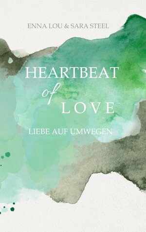 Buchcover Heartbeat of Love | Enna Lou | EAN 9783347739307 | ISBN 3-347-73930-2 | ISBN 978-3-347-73930-7