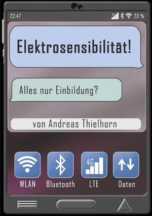 Buchcover Elektrosensibilität | Andreas Thielhorn | EAN 9783347752627 | ISBN 3-347-75262-7 | ISBN 978-3-347-75262-7