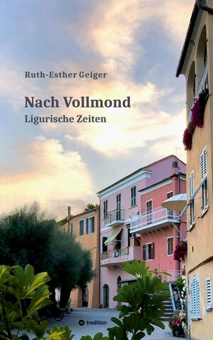 Buchcover Nach Vollmond | Ruth-Esther Geiger | EAN 9783347754379 | ISBN 3-347-75437-9 | ISBN 978-3-347-75437-9