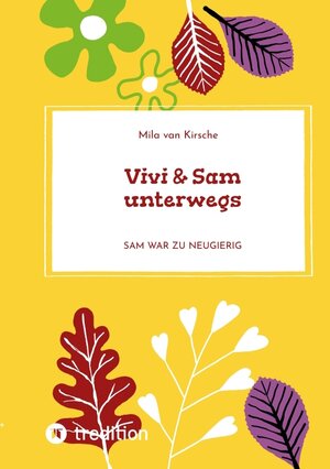 Buchcover Vivi & Sam unterwegs | Mila van Kirsche | EAN 9783347765122 | ISBN 3-347-76512-5 | ISBN 978-3-347-76512-2