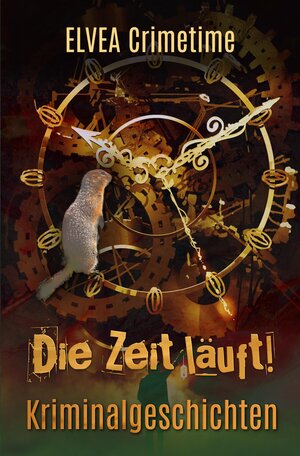 Buchcover Die Zeit läuft! | Sabine Houtrouw | EAN 9783347765184 | ISBN 3-347-76518-4 | ISBN 978-3-347-76518-4