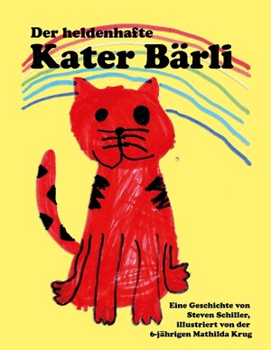 Buchcover Der heldenhafte Kater Bärli | Steven Schiller | EAN 9783347765238 | ISBN 3-347-76523-0 | ISBN 978-3-347-76523-8