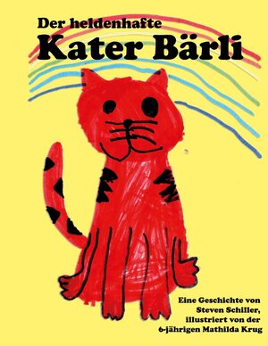Buchcover Der heldenhafte Kater Bärli | Steven Schiller | EAN 9783347765245 | ISBN 3-347-76524-9 | ISBN 978-3-347-76524-5