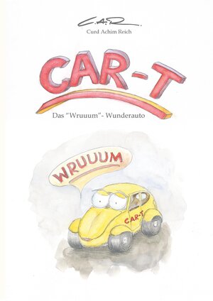 Buchcover CAR-T | Curd Achim Reich / C.A.R. | EAN 9783347769717 | ISBN 3-347-76971-6 | ISBN 978-3-347-76971-7