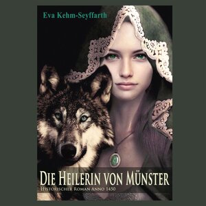 Buchcover Die Heilerin von Münster  | EAN 9783347780965 | ISBN 3-347-78096-5 | ISBN 978-3-347-78096-5