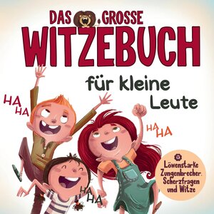 Buchcover Das grosse Witzebuch für kleine Leute | S&L Inspirations Lounge | EAN 9783347787940 | ISBN 3-347-78794-3 | ISBN 978-3-347-78794-0