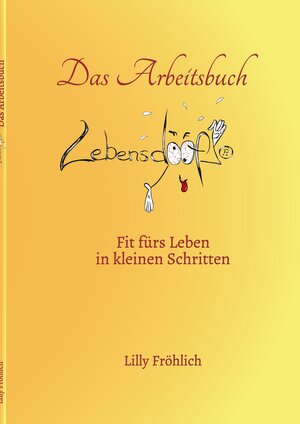 Buchcover Lebensdoof®-Arbeitsbuch | Lilly Fröhlich | EAN 9783347800496 | ISBN 3-347-80049-4 | ISBN 978-3-347-80049-6