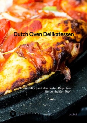 Buchcover Dutch Oven Delikatessen | Jaltas | EAN 9783347804678 | ISBN 3-347-80467-8 | ISBN 978-3-347-80467-8